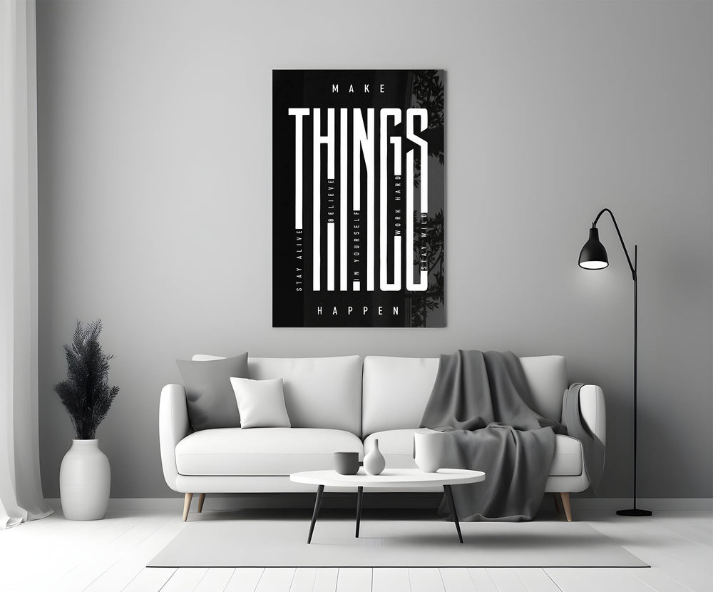 Make Things Happen Bold Typography Glass Wall Art