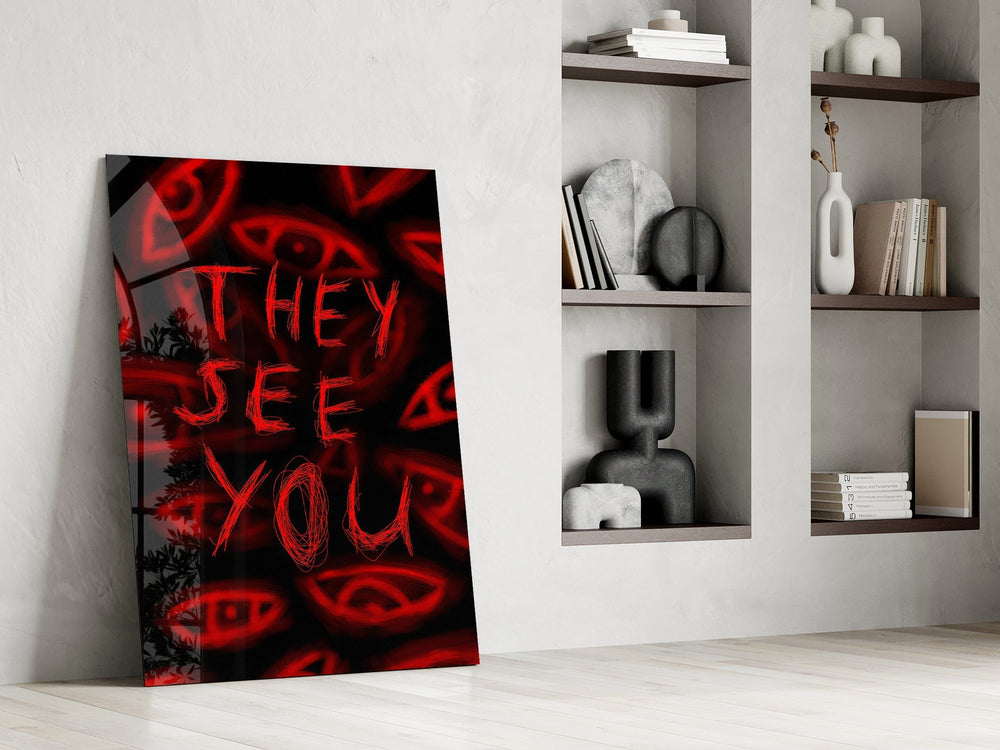 They See You Red Scrawl Eyes Glass Wall Art