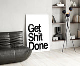 Get Shit Done Cam Tablo || Tasarımcı Koleksiyonu