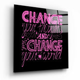 “Change Your World” Cam Tablo.