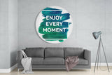 “Enjoy Every Moment” Cam Tablo.