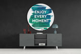“Enjoy Every Moment” Cam Tablo.