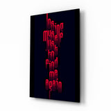 Kendimi Kaybettim, Yeniden Bulmak İçin Cam Tablo