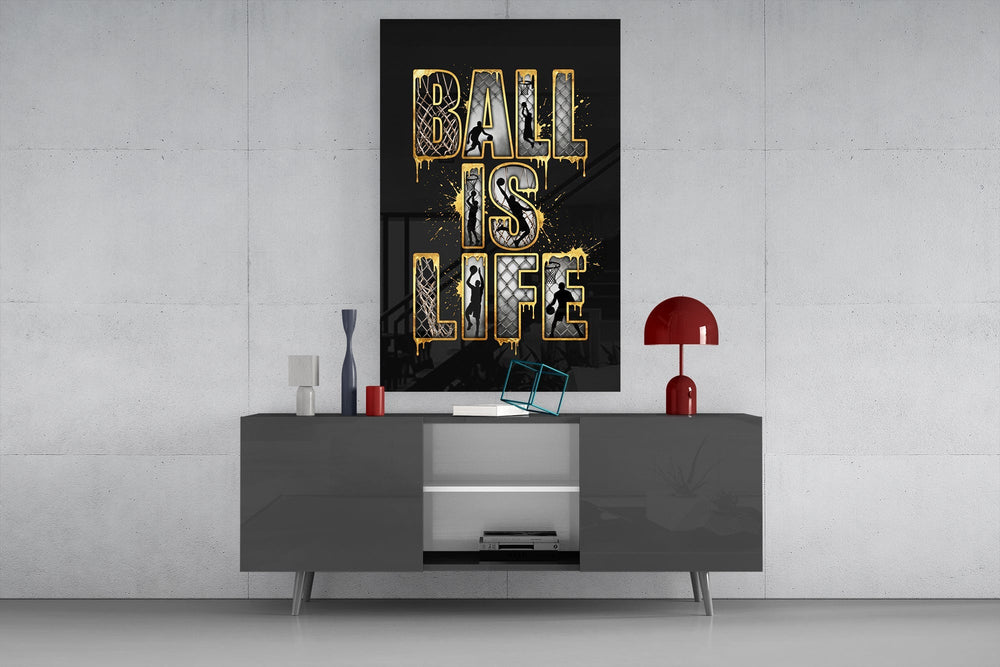 Ball Is Life Gold Typography Basketball Glass Wall Art