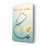 Sit Stay Heal Veterinary Stethoscope Glass Wall Art