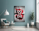 Do or Die Red Splatter Motivational Glass Wall Art