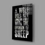 Wolf Opinion of Sheep Quote Glass Wall Art
