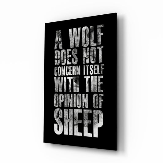 Wolf Opinion of Sheep Quote Glass Wall Art