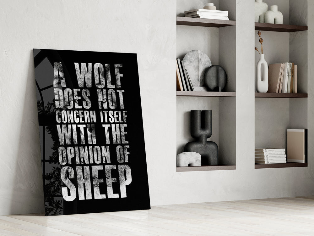 Wolf Opinion of Sheep Quote Glass Wall Art