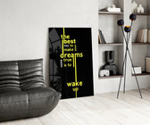 Wake Up Yellow Neon Dreams Quote Glass Wall Art