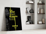 Wake Up Yellow Neon Dreams Quote Glass Wall Art