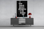 Wake Up Dreams Black and White Glass Wall Art
