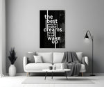 Wake Up Dreams Black and White Glass Wall Art