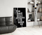 Wake Up Dreams Black and White Glass Wall Art