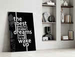 Wake Up Dreams Black and White Glass Wall Art