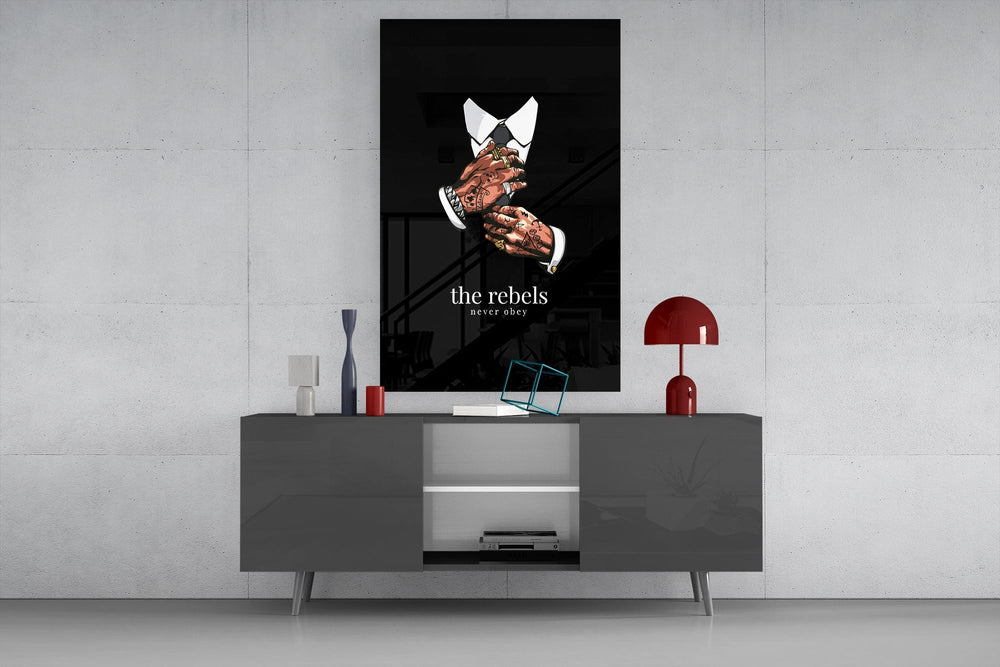 The Rebels Never Obey Tattooed Hands Glass Wall Art