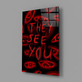 They See You Red Scrawl Eyes Glass Wall Art