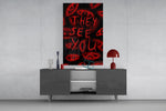 They See You Red Scrawl Eyes Glass Wall Art