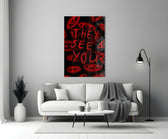 They See You Red Scrawl Eyes Glass Wall Art