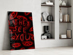 They See You Red Scrawl Eyes Glass Wall Art