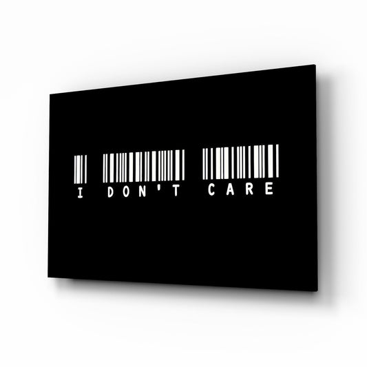 I Don't Care Barcode Glass Wall Art