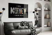 I Have Money I Break Rules Dollar Glass Wall Art