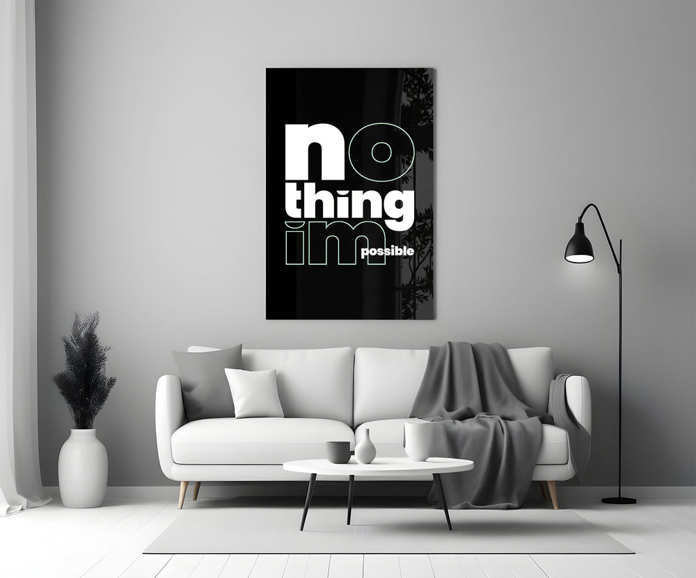 Nothing Impossible Typography Glass Wall Art