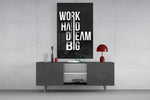 Work Hard Dream Big Typography Glass Wall Art