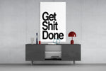 Get Shit Done Cam Tablo || Tasarımcı Koleksiyonu