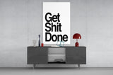 Get Shit Done Cam Tablo || Tasarımcı Koleksiyonu