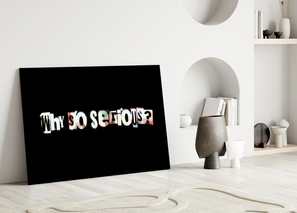 Neden bu kadar ciddisin? Cam Sanatı Cam Tablo