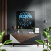 Always Believe Fırçalı Metalik Alu-Dibond.