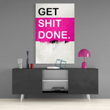 Get Shit Done Cam Tablo || Tasarımcı Koleksiyonu.