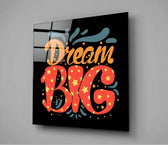 “Dream Big” Cam Tablo.