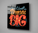 “Dream Big” Cam Tablo.