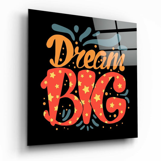 “Dream Big” Cam Tablo.