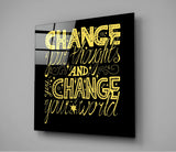 “Change Your World” Cam Tablo.