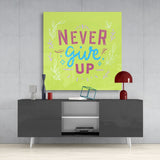 “Never Give Up” Cam Tablo | Insigne Art | Üstün Kalite